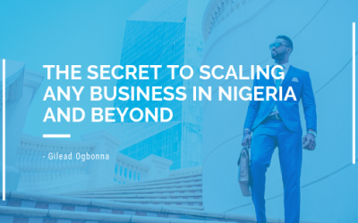 The SECRET FORMULA to successfully scaling any business in Nigeria